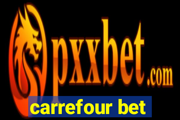 carrefour bet